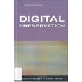 thumbnail image 1 of Pre-Owned Digital Preservation (Hardcover) 9781856044851, 1 of 1