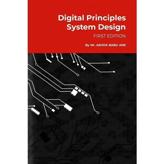 Digital Principles System Design: Fundamental Idea, (Paperback)