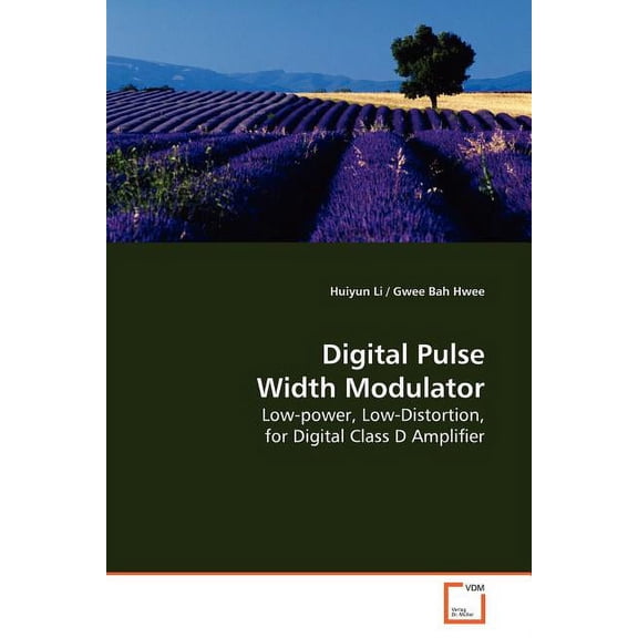 Digital Pulse Width Modulator (Paperback)