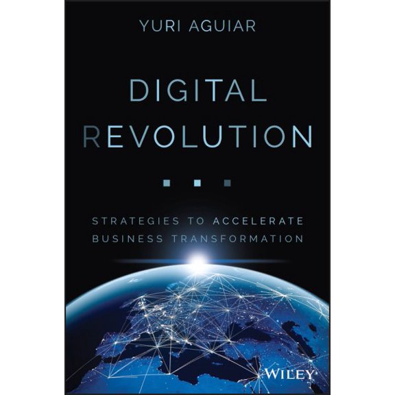 Pre-Owned Digital (R)Evolution: Strategies to Accelerate Business Transformation (Hardcover)