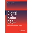 thumbnail image 1 of Digital Radio Dab+: Broadcasting Multimedia System, (Paperback), 1 of 1