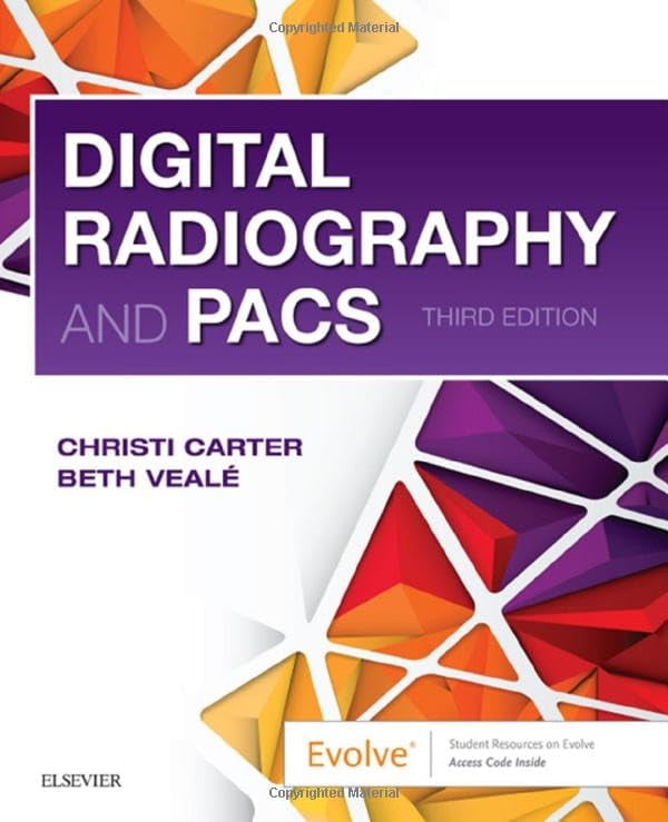 Pre-Owned Digital Radiography and PACS Carter MSRS RT(R), Christi and Veale BSRS MEd RT(R)(QM), Beth