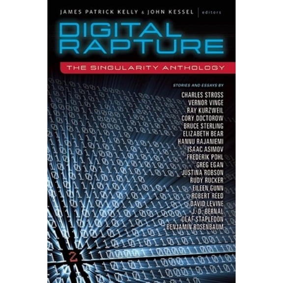Pre-Owned Digital Rapture: The Singularity Anthology, 9781616960704, 1616960701, Paperback,
