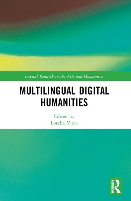 Digital Research in the Arts and Humanit Multilingual Digital Humanities, (Paperback)