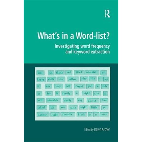 Pre-Owned Digital Research in the Arts and Humanit What's in a Word-list?: Investigating Word Frequency and Keyword Extraction, (Paperback)