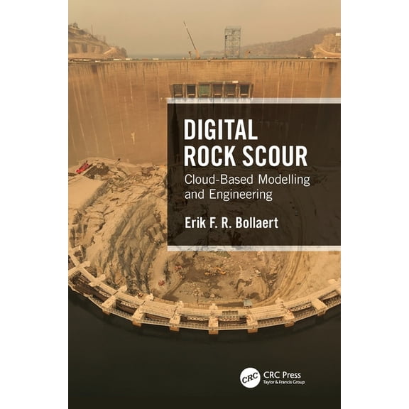 Digital Rock Scour: Cloud-Based Modelling and Engineering, (Paperback)