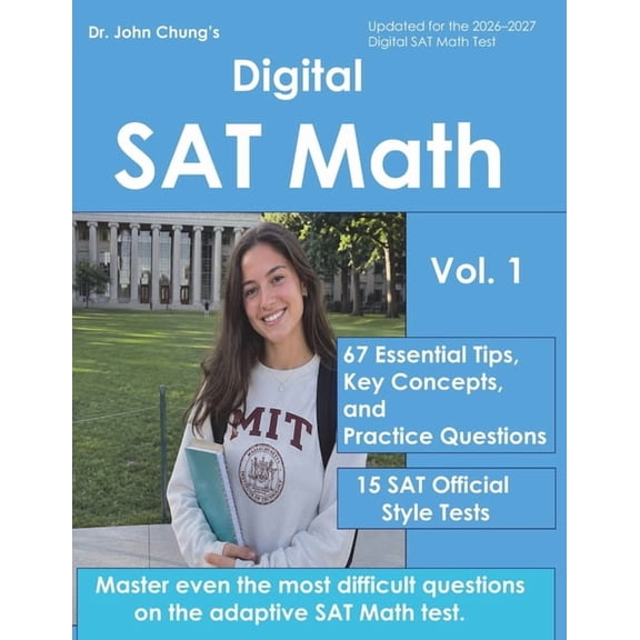 Digital SAT Math: This book is designed to help students solve any difficult questions on the SAT, an adaptive test., (Paperback)