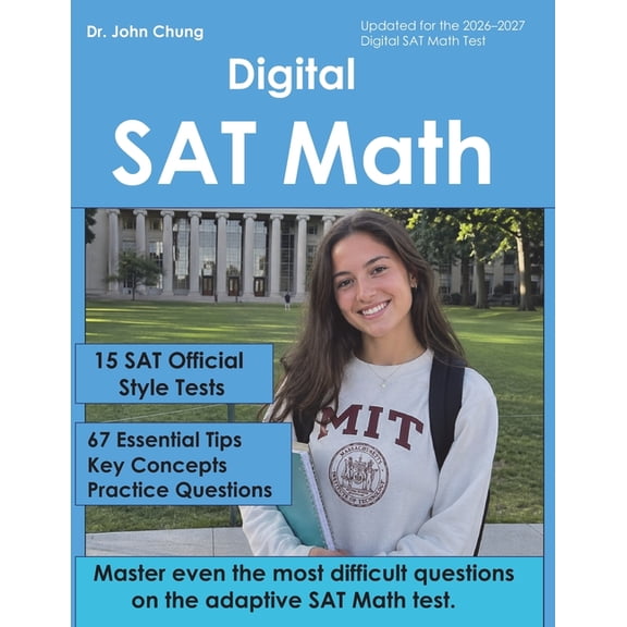 Digital SAT Math: This book is designed to help students solve any difficult questions on the SAT, an adaptive test., (Paperback)
