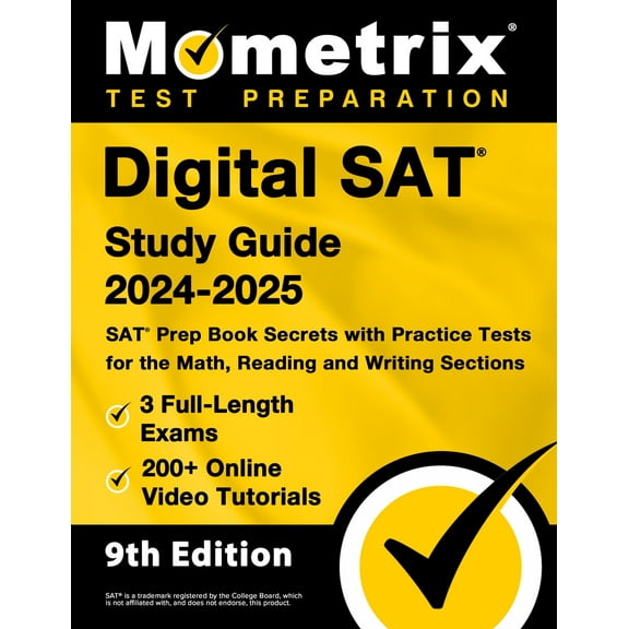 Digital SAT Study Guide 2024-2025 - SAT Prep Book Secrets [9th Edition]