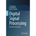 thumbnail image 1 of Pre-Owned Digital Signal Processing: Illustration Using Python, 9789819967513, 9819967511, Paperback, 1st ed. 2024 edition, 1 of 1