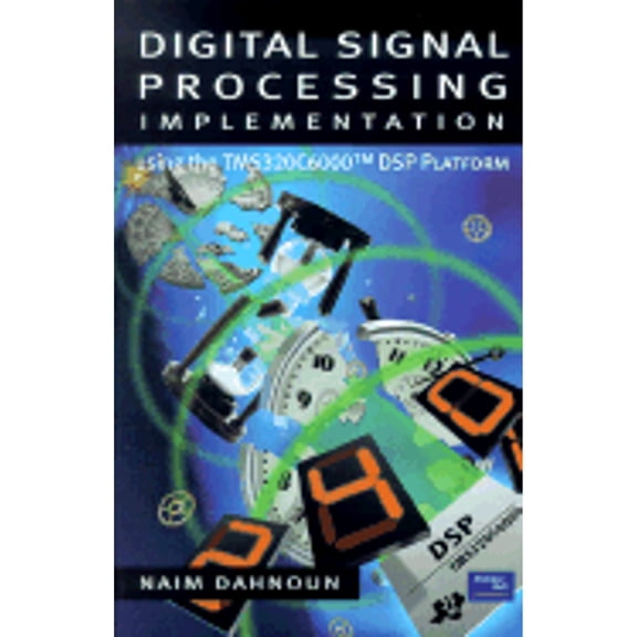 Pre-Owned Digital Signal Processing Implementation: using the TMS320C6000 processors: Using the TMS320C6000 DSP Platform Paperback