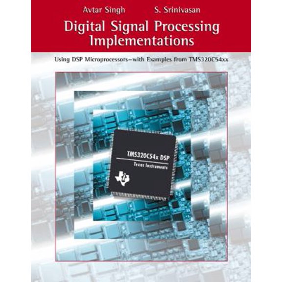Pre-Owned Digital Signal Processing Implementations: Using DSP Microprocessors--With Examples from TMS320C54xx (Hardcover) 0534391230 9780534391232