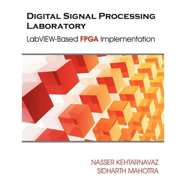 Digital Signal Processing Laboratory LabVIEWBased FPGA