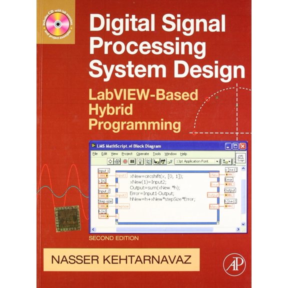 Digital Signal Processing: System Level Design Using LabView 2e With CD - KEHTARNAVAZ