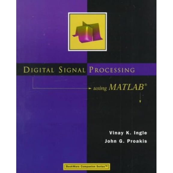 Pre-Owned Digital Signal Processing Using MATLAB (Paperback) 0534371744 9780534371746