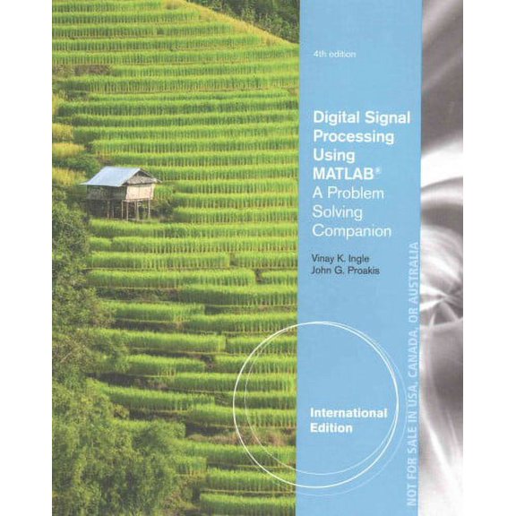 Pre-Owned Digital Signal Processing Using Matlab (R) : A Problem Solving Companion, International Edition