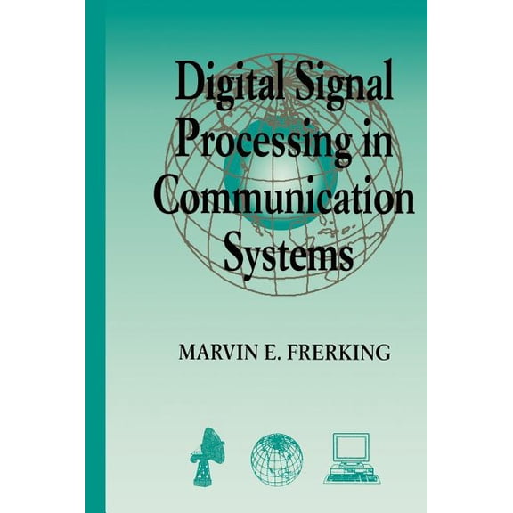 Digital Signal Processing in Communications Systems, (Paperback)