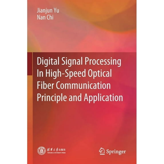 Digital Signal Processing in High-Speed Optical Fiber Communication Principle and Application, (Paperback)