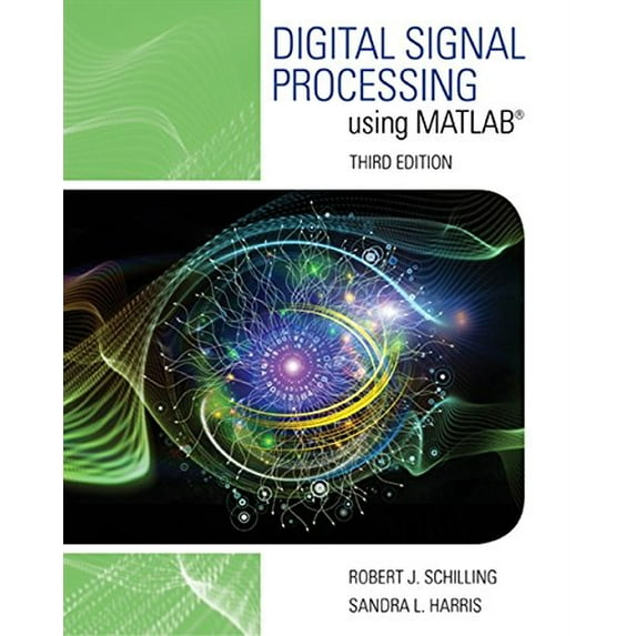 Pre-Owned Digital Signal Processing using MATLAB (Activate Learning with these NEW titles from Engineering!), 9781305635197, 1305635191, Hardcover, 3 edition