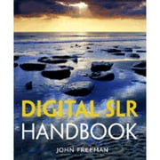 Digital Slr Handbook Paperback by John Freeman