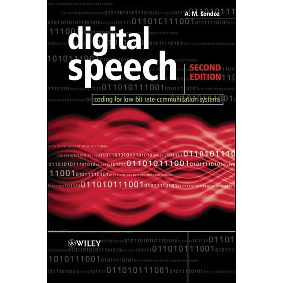 Digital Speech: Coding for Low Bit Rate Communication Systems, (Paperback)