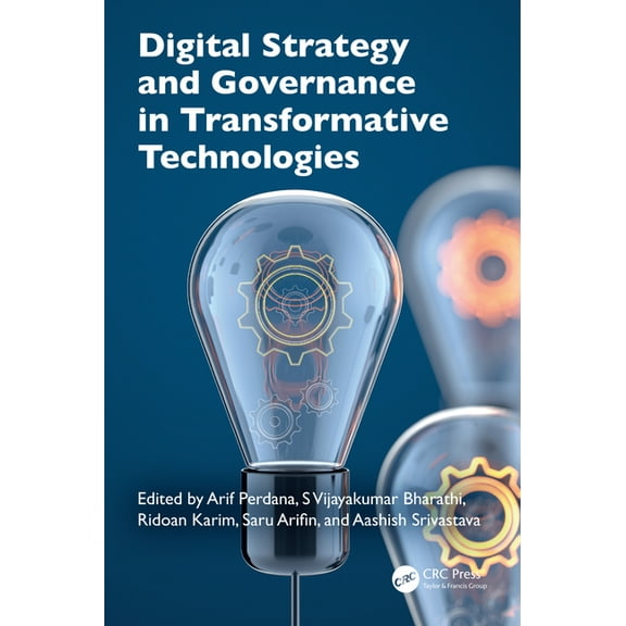 Digital Strategy and Governance in Transformative Technologies, (Paperback)