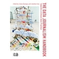 thumbnail image 1 of Digital Studies The Data Journalism Handbook: Towards A Critical Data Practice, Book 1, (Paperback), 1 of 1