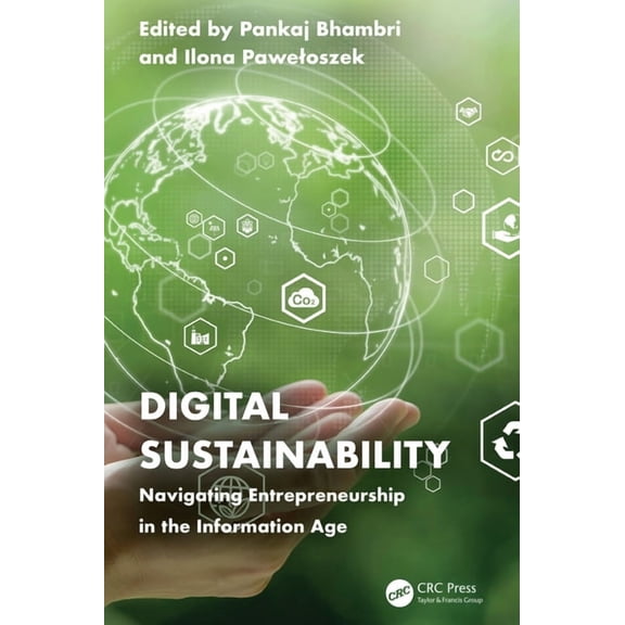 Digital Sustainability: Navigating Entrepreneurship in the Information Age, (Hardcover)