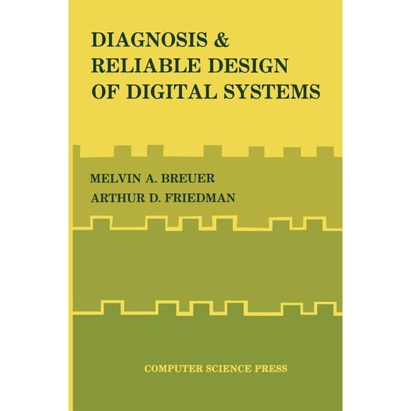 Digital System Design Diagnosis & Reliable Design of Digital Systems, (Paperback)