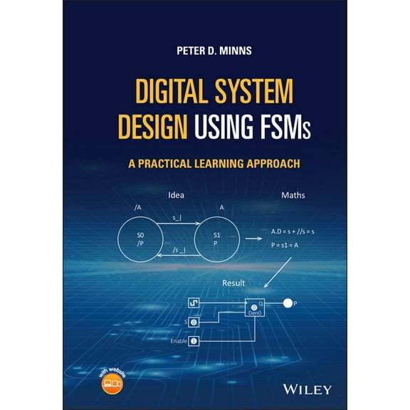 Digital System Design Using Fsms: A Practical Learning Approach, (Hardcover)