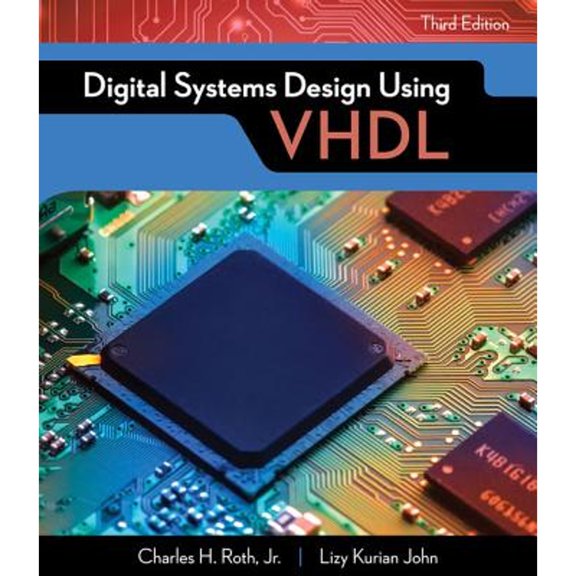 Pre-Owned Digital Systems Design Using VHDL (Activate Learning with these NEW titles from Engineering!), 9781305635142, 1305635140, Hardcover, 3 edition
