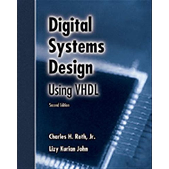 Pre-Owned Digital Systems Design Using VHDL (Hardcover) 0534384625 9780534384623