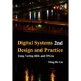 thumbnail image 1 of Digital Systems Design and Practice: Using Verilog HDL and FPGAs (Paperback), 1 of 1