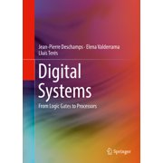 Digital Systems From Logic Gates to Processors, Hardcover