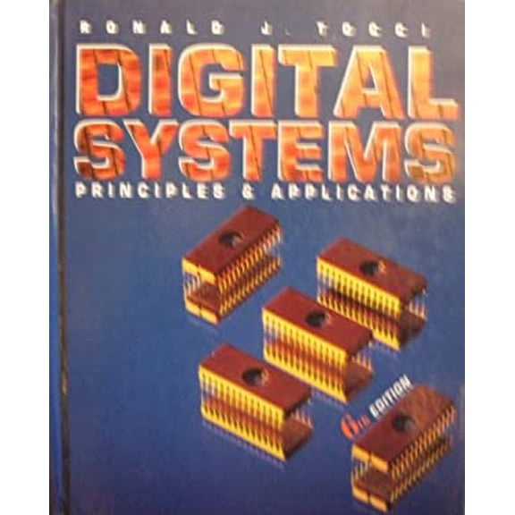 Pre-Owned Digital Systems: Principles and Applications (Hardcover) 0132932008 9780132932004