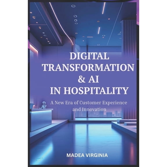Digital Transformation & AI in Hospitality, (Paperback)