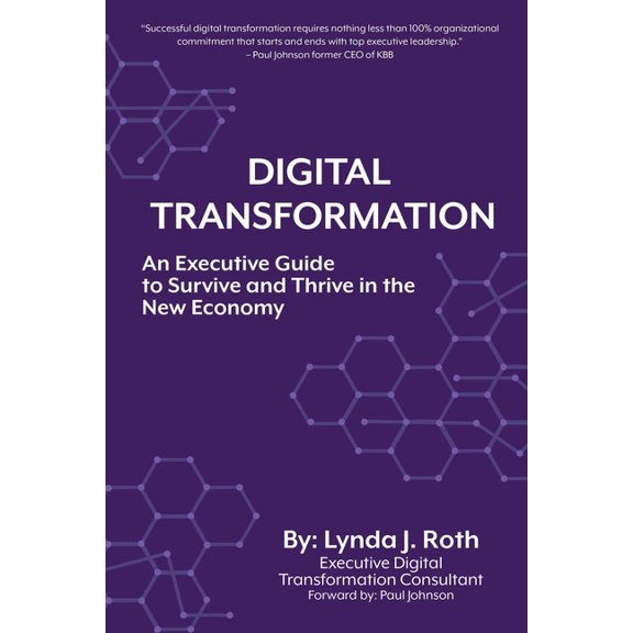 Digital Transformation: An Executive Guide to Survive and Thrive in the New Economy (Paperback)