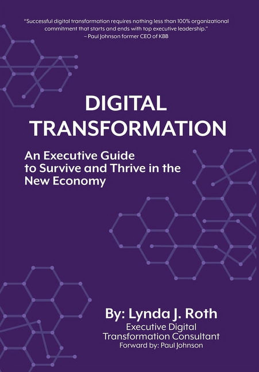 Digital Transformation: An Executive Guide to Survive and Thrive in the ...