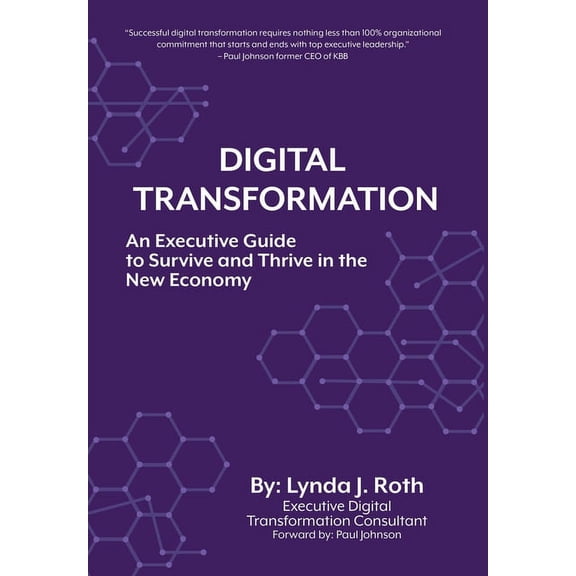 Digital Transformation: An Executive Guide to Survive and Thrive in the New Economy (Hardcover)