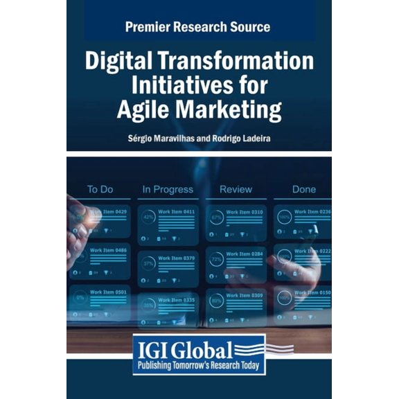 Digital Transformation Initiatives for Agile Marketing, (Hardcover)