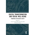thumbnail image 1 of Digital Transformation and Social Well-Being: Promoting an Inclusive Society, (Hardcover), 1 of 1