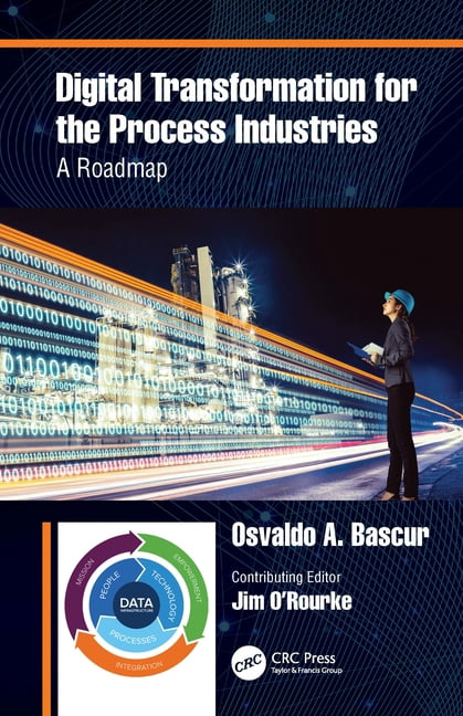 Digital Transformation for the Process Industries: A Roadmap ...