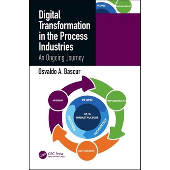 Pre-Owned Digital Transformation for the Process Industries: A Roadmap, (Hardcover)