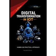 Digital Transformation in IoT, Paperback