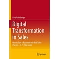 thumbnail image 1 of Digital Transformation in Sales: How to Turn a Buzzword Into Real Sales Practice - A 21-Step Guide, (Paperback), 1 of 1