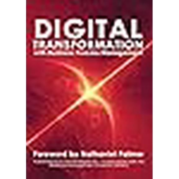 Digital Transformation with Business Process Management: BPM Transformation and Real-World Execution (Paperback)