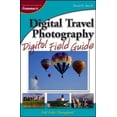 thumbnail image 1 of Pre-Owned Digital Travel Photography Digital Field Guide (Paperback) 0471798347 9780471798347, 1 of 1