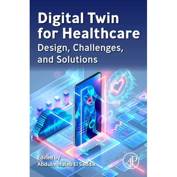 Pre-Owned Digital Twin for Healthcare: Design, Challenges, and Solutions, (Paperback)