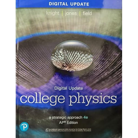 Pre-Owned Digital Update College Physics: a Stategic Approach, AP Edition, 4th Edition, c. 2023, 9780137574728, 013757472X, 9780137574728, 013757472X, Paperback,