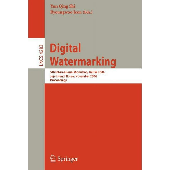 Digital Watermarking: 5th International Workshop, Iwdw 2006, Jeju Island, Korea, November 8-10, 2006, Proceedings, (Paperback)